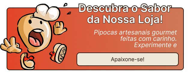 Banner da loja online - Compre pipocas artesanais